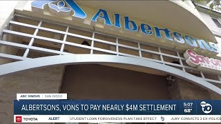 Albertsons Vons to pay nearly 4 million settlement [upl. by Aydin]