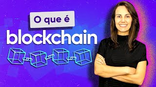 O QUE É BLOCKCHAIN Entenda de forma fácil o que é essa tecnologia [upl. by Einahc]