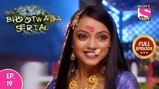 Bhootwala Serial  Full Episode 19  23rd February 2020 [upl. by Ikkela662]