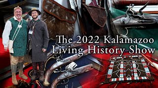 Kalamazoo Living History Show 2022  Event Tour  I Love Muzzleloading [upl. by Erdnaxela536]