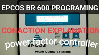 How to program a Power factor controller EPCOS BR 6000 [upl. by Arhna241]