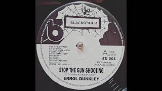 Errol Dunkley  Stop The Gun Shooting amp Version 199X Digi [upl. by Barrington102]