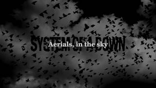 System Of A Down  Aerials Lyrics [upl. by Yzzik]