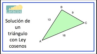 Solucion de un triangulo con Ley cosenos ejemplo 1 [upl. by Semyaj938]