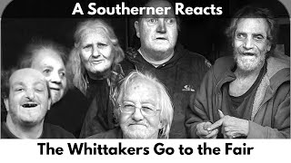 A Southerner Reacts  The Whittakers Go to the Fair A Sad Ending whittakers [upl. by Einra726]