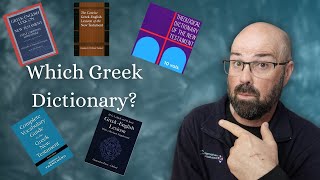 Which Greek Lexicon Should You Use selecting the right one for the job [upl. by Reger]