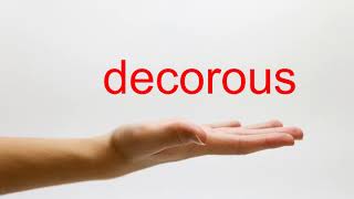 How to Pronounce decorous  American English [upl. by Suzzy]