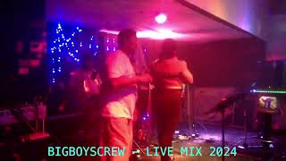 BigBoysCrew  Live Mix 2024 [upl. by Mahda]