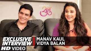 Exclusive Interview  Vidya Balan  Manav Kaul  Tumhari Sulu [upl. by Kelson175]