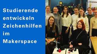 Studierende entwickeln Zeichenhilfen im Makerspace [upl. by Inavihs]