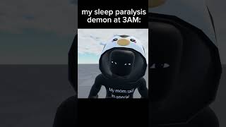 my sleep paralysis demon at 3AM shorts roblox [upl. by Silevi]