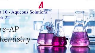 Week 22  Aqueous Solutions  Pre AP Chemistry [upl. by Naek451]