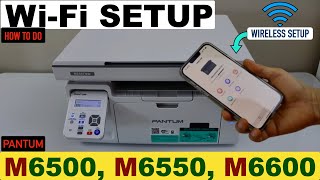 Pantum M6500 M6550 M6600 WiFi Setup Wireless Setup Connect To Router amp Add Printer A In Phone [upl. by Hartwell175]