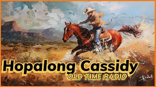 Hopalong Cassidy The Legendary Western Hero  Radio Marathon LIVE [upl. by Nevai820]