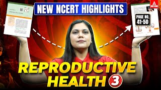 Reproductive Health Class 12  Lecture 3  New NCERT Highlights  NEET 2025 amp Boards  Garima Goel [upl. by Anelleh]