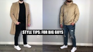 My Top 5 Style Tips For Big Guys  Clothing Tips For Big Guys [upl. by Anaihsat]