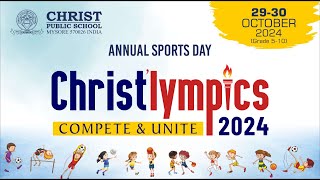 Christ’lympics Annual Sports Day VX 2930 October Christ Public School Mysore [upl. by Araic881]