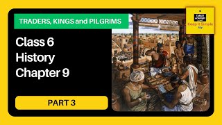 NCERT Class 6 History  Chapter 9  Traders Kings and Pilgrims  Part 3 [upl. by Jaymee629]