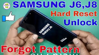 Hard Reset SAMSUNG GALAXY J6 Pattern UNLOCK J8 Fingerprint Lock [upl. by Bergwall109]