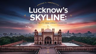 Lucknows Skyline Capturing the City from a Drones Perspective [upl. by Fritzie]