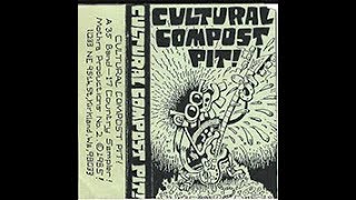 CULTURAL COMPOST PIT  35 bands17 countries PUNK HARDCORE Comp Tape 1985 [upl. by Aserahs]