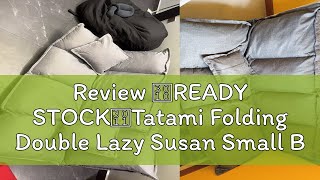 Review 【READY STOCK】Tatami Folding Double Lazy Susan Small Bedroom Living Room Foldable Sofa Bed 16 [upl. by Culhert234]