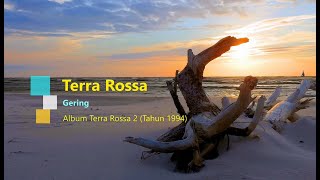 Terra Rossa  Gering Karaoke LirikKaraoke Orignal AudioMinus one [upl. by Cela219]