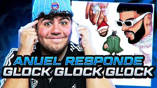 REACCIÓN a Anuel AA  Glock Glock Glock [upl. by Shaeffer]