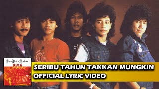 Bumi Putra Rockers  Seribu Tahun Takkan Mungkin Official Lyric Video [upl. by Ahsiemac]