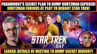 Kurtzman FURIOUS at Plan to REBOOT Star Trek  Paramount Secret Meeting About Kurtzman EXPOSED [upl. by Oreves]