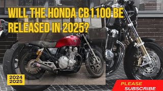 Will the Honda CB1100 be released in 2025 [upl. by Freed]