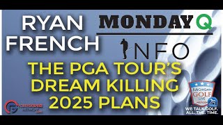 The PGA Tours Dream Killing Plans w Ryan French from Monday Q Info [upl. by Yregerg611]