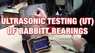 Fundamentals of Ultrasonic UT Testing of Babbitt Bearings [upl. by Lach]