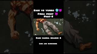 Baki vs yujiro 🥶😈 part5 bakihanmaseason2 bakivsyujirofinalfight bakihanma bakivsyujiro shots [upl. by Christos]