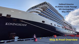 Holland America MSKoningsdam Alaskan Cruise  May 2022 [upl. by Thain]