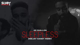 Sleepless Remix  AP Dhillon  Deejay Sandy  Audio Spectrum [upl. by Odnavres]