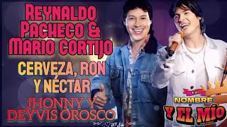 Cerveza Ron y Néctar  Canción de Jhonny y Deyvis letra Tu nombre y el mío [upl. by Edmond]