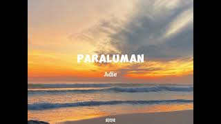 PARALUMAN Lyrics  Adie [upl. by Yeoz112]