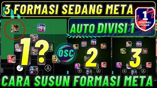 3 FORMASI META DIVISI 1  CARA SUSUN FORMASI META AUTO DIVISI 1 EFOOTBALL MOBILE [upl. by Gwyn]