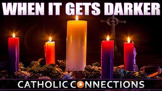 Catholic Connections  When It Gets Darke [upl. by Na]