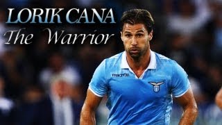 Lorik Cana  quotThe Warrior quot  201213 HD [upl. by Adela273]