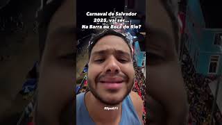 Carnaval de Salvador 2025 vai ser na Boca do Rio [upl. by Rfinnej755]