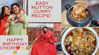 Easy Mutton Recipe Chori Ko Birthday Aaja Happy birthday chori ♥️🎂🎉🎁 [upl. by Kirstyn44]