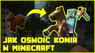 Jak oswoić konia w Minecraft  Oswajanie konia w MC  krok po kroku [upl. by Anrim]