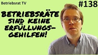 Betriebsräte sind KEINE Erfüllungsgehilfen  Betriebsrat TV Folge 138 [upl. by Ollie]