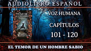 📗 El Temor de un Hombre Sabio 📗  Audiolibro · VOZ HUMANA · PARTE 6 [upl. by Uchida]