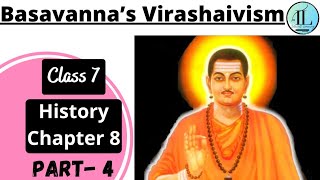 Basavanna’s Virashaivism  DEVOTIONAL PATHS TO THE DIVINE class 7  Chapter 8  NCERT [upl. by Kroy]