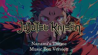 Nanamis Theme  Jujutsu Kaisen 呪術廻戦  Music Box 1 Hour Loop [upl. by Ormsby]