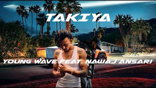 Young wave ft Nawaj ansari Takiya  PROD BY yarchabeatz [upl. by Wolfgang]