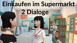 Deutsch lernen mit Dialogen  Einkaufen im Supermarkt [upl. by Leynad192]